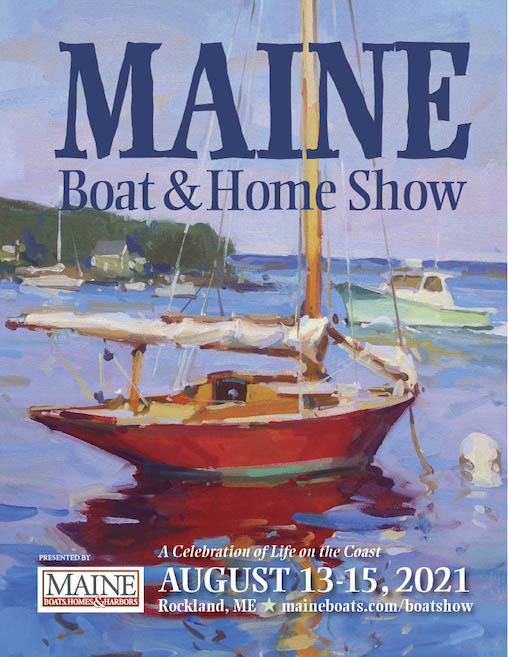 Maine Boat & Home Show Unveils 2021 Poster Maine Boats Homes & Harbors