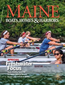 Maine Boats, Homes & Harbors, Issue 152