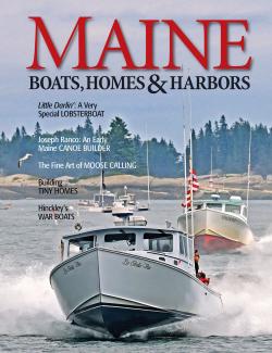 Maine Boats, Homes & Harbors, Issue 184