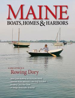 Maine Boats, Homes & Harbors, Issue 185